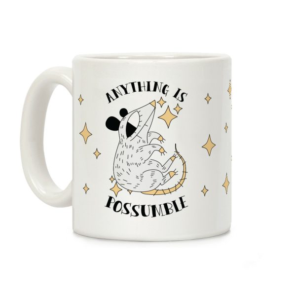 Anything is Possumble Coffee Mug Anything is Possumble Coffee Mug