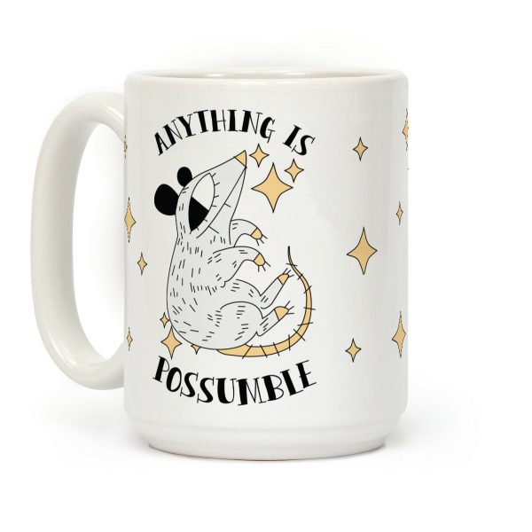 Anything is Possumble Coffee Mug Anything is Possumble Coffee Mug