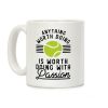 Anything Worth Doing is Worth Doing With Passion Tennis Coffee Mug Anything Worth Doing is Worth Doing With Passion Tennis Coffee Mug
