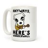 Anyways Here's Wonderwall Parody Coffee Mug Anyways Here's Wonderwall Parody Coffee Mug