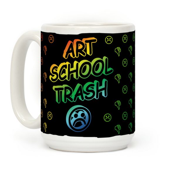 Art School Trash Coffee Mug Art School Trash Coffee Mug
