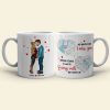 As Much As I Miss You - Being Yours Is Worth Every Mile, Personalized Long Distance Relationship Coffee Mug, 211223