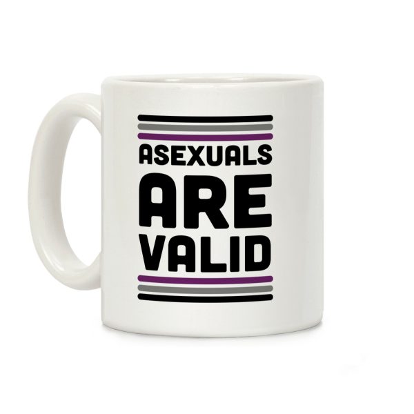 Asexuals are Valid Coffee Mug Asexuals are Valid Coffee Mug