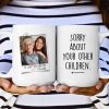 At Least You Have Me - Personalized Photo Mug At Least You Have Me - Personalized Photo Mug