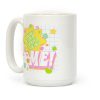 Available For a Limited Time Only Me Coffee Mug Available For a Limited Time Only Me Coffee Mug