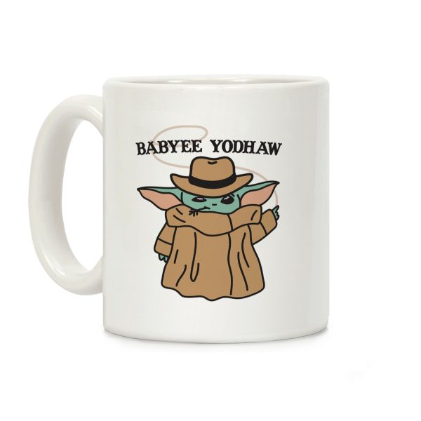 Babyee Yodhaw (Baby Yoda Cowboy) Coffee Mug Babyee Yodhaw (Baby Yoda Cowboy) Coffee Mug