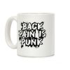 Back Pain Is Punk Coffee Mug Back Pain Is Punk Coffee Mug