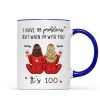 Back View Pajamas Besties I Have 99 Problems With You It's 100 Personalized Mug, Funny Gift For Besties, Best Friends, Sisters Back View Pajamas Besties I Have 99 Problems With You It's 100 Personalized Mug, Funny Gift For Besties, Best Friends, Sisters