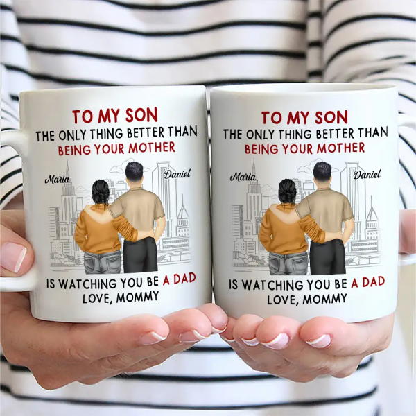Backside The Only Thing Better Is Watching You Being A Dad - Personalized Mug Backside The Only Thing Better Is Watching You Being A Dad - Personalized Mug