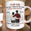 Backside The Only Thing Better Is Watching You Being A Dad - Personalized Mug Backside The Only Thing Better Is Watching You Being A Dad - Personalized Mug