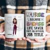 Badass Life Saver Isn't An Official Job Title - Personalized Mug