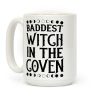 Baddest Witch in the Coven Coffee Mug Baddest Witch in the Coven Coffee Mug