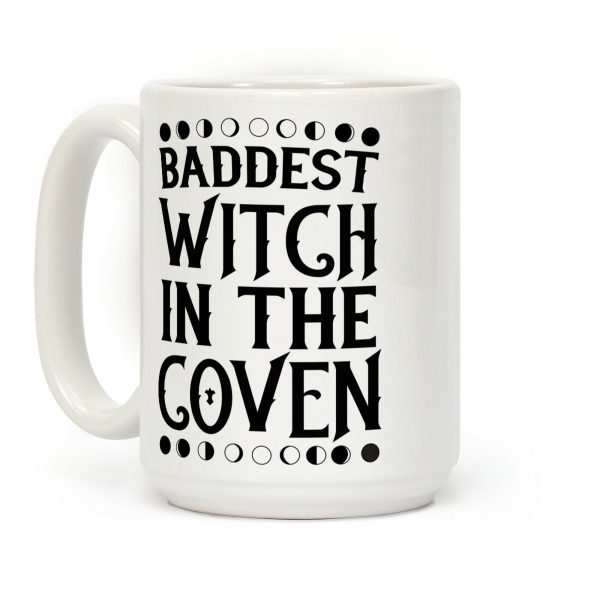 Baddest Witch in the Coven Coffee Mug Baddest Witch in the Coven Coffee Mug