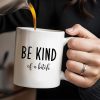 Be Kind Of A Botch Quote Coffee Mug - Personalized Custom Coffee Mug - COL076_MG Be Kind Of A Botch Quote Coffee Mug - Personalized Custom Coffee Mug - COL076_MG