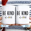 Be Kind Of A Botch Quote Coffee Mug - Personalized Custom Coffee Mug - COL076_MG Be Kind Of A Botch Quote Coffee Mug - Personalized Custom Coffee Mug - COL076_MG