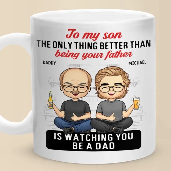 Be Loved For The Rest Of Your Life - Family Personalized Custom Mug - Father's Day, Gift for Son Be Loved For The Rest Of Your Life - Family Personalized Custom Mug - Father's Day, Gift for Son