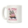 Be Mine, Valenswine Coffee Mug Be Mine, Valenswine Coffee Mug
