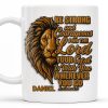 Be Strong and Courageous For The Lord Your God Is With You Wherever You Go, Lion - Personalized Custom Coffee Mug - FTH050_MG