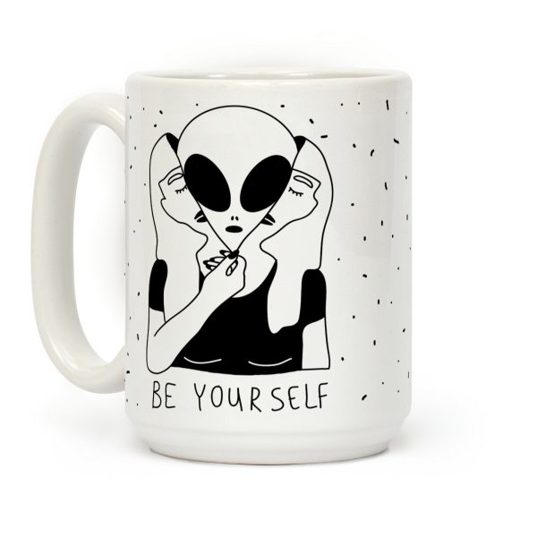 Be Yourself Alien Coffee Mug