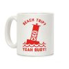 Beach Trip? Yeah Buoy Coffee Mug Beach Trip? Yeah Buoy Coffee Mug