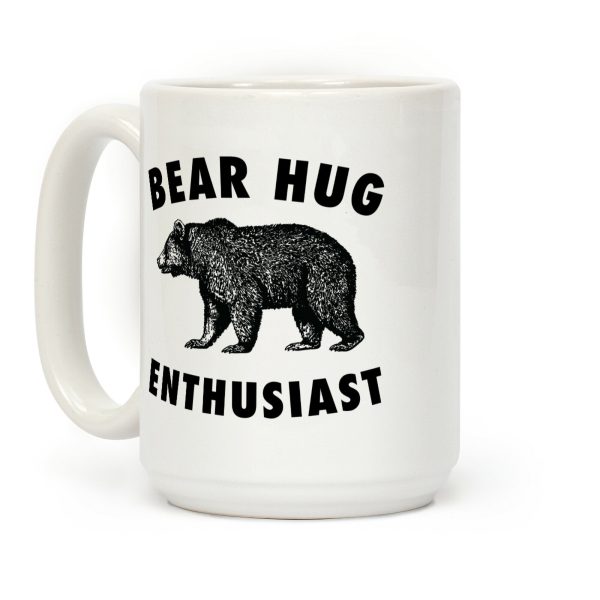 Bear Hug Enthusiast Coffee Mug Bear Hug Enthusiast Coffee Mug