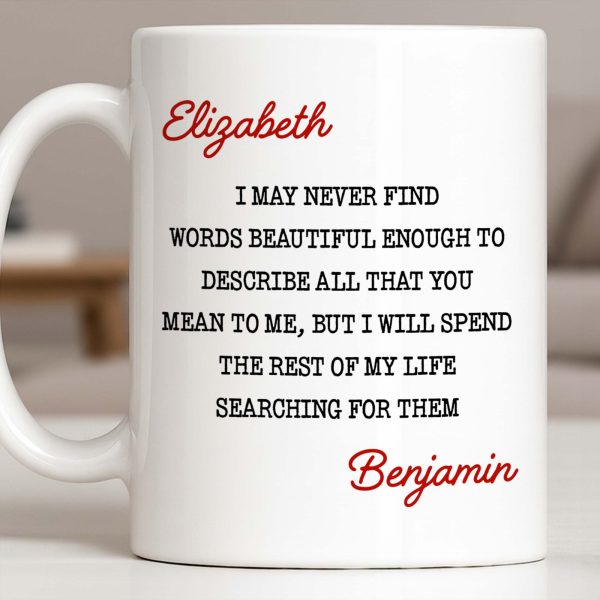 Beautiful Words To Describe You, Searching for Them Forever - Personalized Custom Coffee Mug - CPL1327_MG