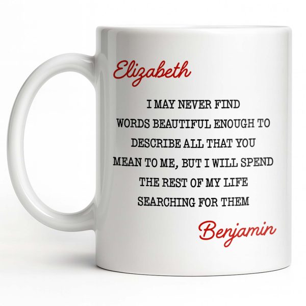 Beautiful Words To Describe You, Searching for Them Forever - Personalized Custom Coffee Mug - CPL1327_MG