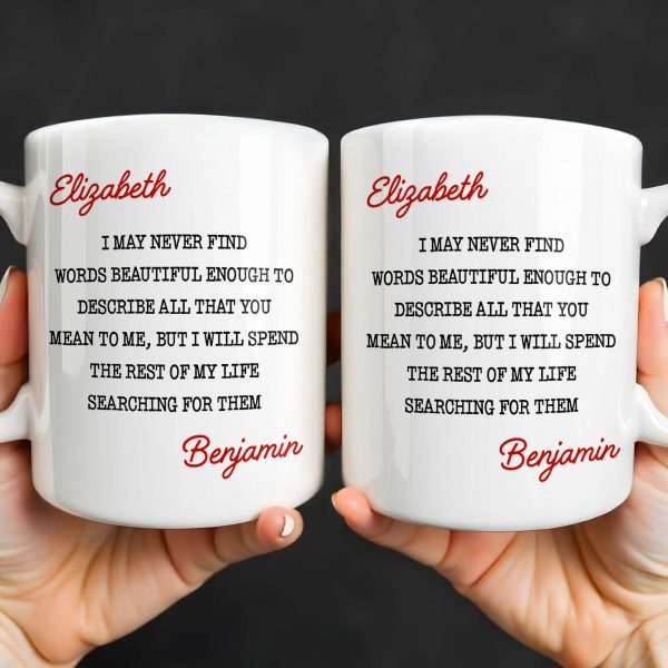 Beautiful Words To Describe You, Searching for Them Forever - Personalized Custom Coffee Mug - CPL1327_MG