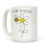 Bee Kind I'm Delicate Coffee Mug Bee Kind I'm Delicate Coffee Mug