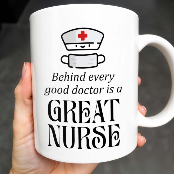 Behind Every Good Doctor Is A Great Nurse, Nurse Cap and Mask - Personalized Custom Coffee Mug - NUR010_MG Behind Every Good Doctor Is A Great Nurse, Nurse Cap and Mask - Personalized Custom Coffee Mug - NUR010_MG