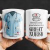 Behind Every Good Doctor Is A Great Nurse, Nurse Cap and Mask - Personalized Custom Coffee Mug - NUR010_MG Behind Every Good Doctor Is A Great Nurse, Nurse Cap and Mask - Personalized Custom Coffee Mug - NUR010_MG