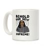 Behold Our New Supreme Ketanji Brown Jackson Coffee Mug Behold Our New Supreme Ketanji Brown Jackson Coffee Mug