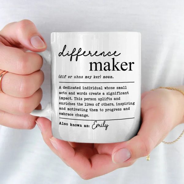 Being A Difference Maker, One Moment At A Time - Friend Personalized Custom Mug - Christmas Gift For Best Friends, Sisters, Family Members, Coworkers Being A Difference Maker, One Moment At A Time - Friend Personalized Custom Mug - Christmas Gift For Best Friends, Sisters, Family Members, Coworkers