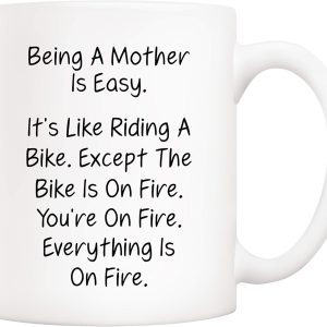 Being a Mother Is Easy Everything Is on Fire Coffee Mug Funny Gift for Mom from Daughter Son Kids