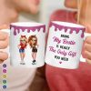Being My Bestie Is Really The Only Gift You Need - Personalized White Edge-to-Edge Mug Being My Bestie Is Really The Only Gift You Need - Personalized White Edge-to-Edge Mug