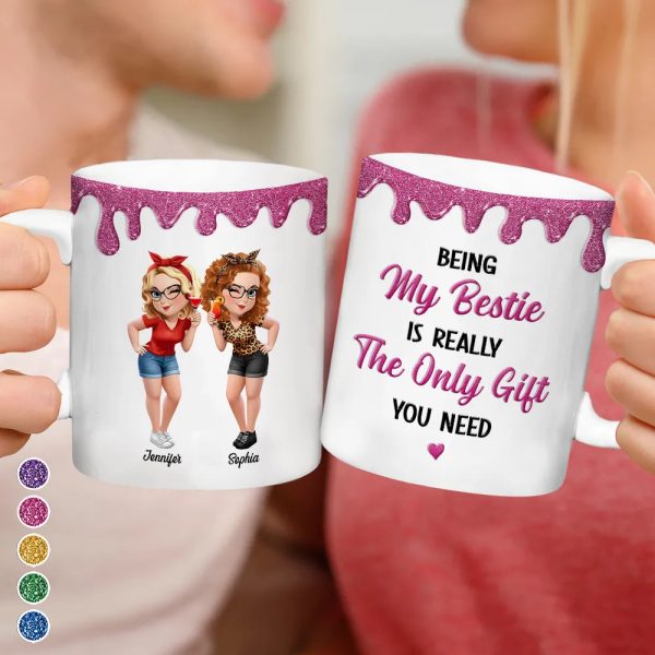 Being My Bestie Is Really The Only Gift You Need - Personalized White Edge-to-Edge Mug Being My Bestie Is Really The Only Gift You Need - Personalized White Edge-to-Edge Mug