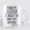 Being My Brother Sister Bestie Is The Only Gift You Need Standing Doll Personalized Mug Being My Brother Sister Bestie Is The Only Gift You Need Standing Doll Personalized Mug