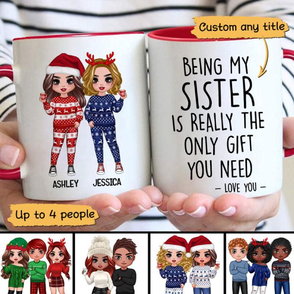 Being My Brother Sister Bestie Is The Only Gift You Need Standing Doll Personalized Mug Being My Brother Sister Bestie Is The Only Gift You Need Standing Doll Personalized Mug