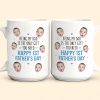 Being My Dad Is The Only Gift First Father's Day - Personalized Photo Mug Being My Dad Is The Only Gift First Father's Day - Personalized Photo Mug
