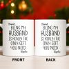 Being My Husband Is Really The Only Gift You Need - Personalized Custom Coffee Mug - HSB068_MG