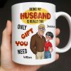 Being My Husband Only Gift You Need Couple Cartoon - Personalized Custom Coffee Mug - CPL1342_MG Being My Husband Only Gift You Need Couple Cartoon - Personalized Custom Coffee Mug - CPL1342_MG