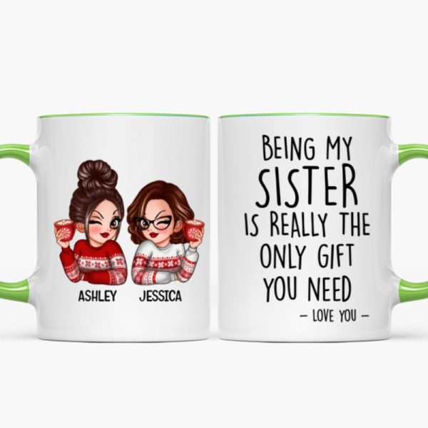 Being My Sister Is Really The Only Gift You Need Personalized Mug, Just Because Birthday Christmas Gift for Sisters Being My Sister Is Really The Only Gift You Need Personalized Mug, Just Because Birthday Christmas Gift for Sisters