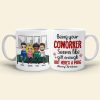 Being Your Coworker Seems Like Christmas Gift Enough Personalized Coffee Mug Being Your Coworker Seems Like Christmas Gift Enough Personalized Coffee Mug