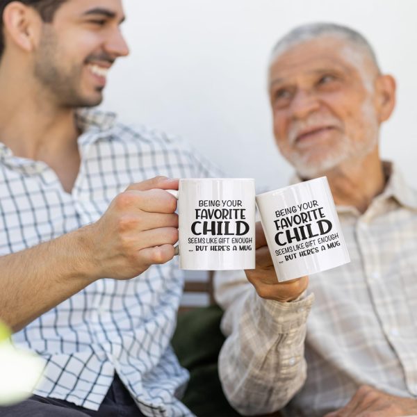 Being Your Favorite Child Seems Like Gift Enough Coffee Mug, Funny Gift for Mom Dad from Daughter Son Kids Birthday Gift Being Your Favorite Child Seems Like Gift Enough Coffee Mug, Funny Gift for Mom Dad from Daughter Son Kids Birthday Gift