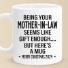 Being Your Mother Seems Like Gift Enough - Family Personalized Custom Mug - Christmas Gift For Family Members, Father-In-Law, Mother-In-Law, Siblings, Brothers, Sisters Being Your Mother Seems Like Gift Enough - Family Personalized Custom Mug - Christmas Gift For Family Members, Father-In-Law, Mother-In-Law, Siblings, Brothers, Sisters