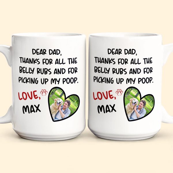 Belly Rubs And Picking Up Poop - Personalized Photo Mug Belly Rubs And Picking Up Poop - Personalized Photo Mug