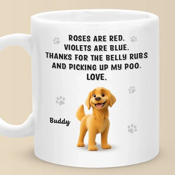 Belly Rubs Received, Love Levels Maxed Out - Dog Personalized Custom Mug - Gift For Pet Owners, Pet Lovers Belly Rubs Received, Love Levels Maxed Out - Dog Personalized Custom Mug - Gift For Pet Owners, Pet Lovers
