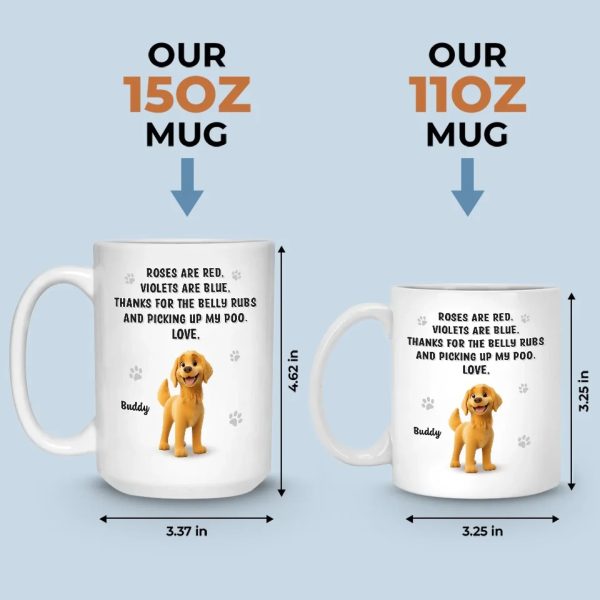 Belly Rubs Received, Love Levels Maxed Out - Dog Personalized Custom Mug - Gift For Pet Owners, Pet Lovers Belly Rubs Received, Love Levels Maxed Out - Dog Personalized Custom Mug - Gift For Pet Owners, Pet Lovers