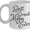 Best Bonus Mom Ever Coffee Mug Inspirational Stepmom Gift from Stepchild Birthday Mother's Day Christmas Gift Best Bonus Mom Ever Coffee Mug Inspirational Stepmom Gift from Stepchild Birthday Mother's Day Christmas Gift