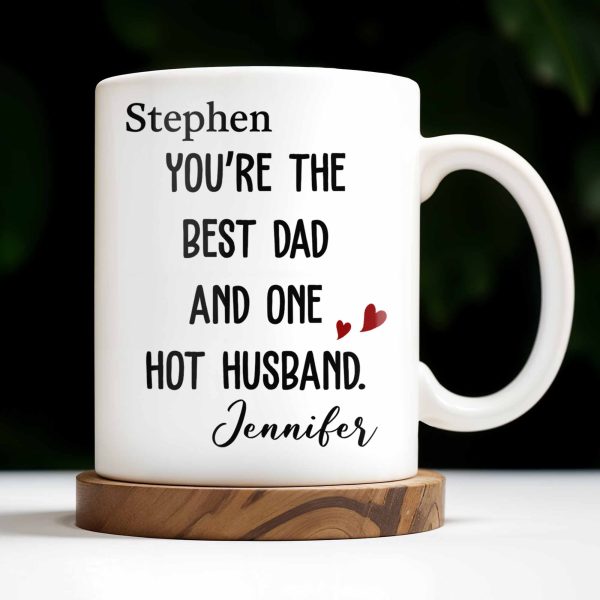 Best Dad And One Hot Husband With Hearts - Personalized Custom Coffee Mug - DAD235_MG Best Dad And One Hot Husband With Hearts - Personalized Custom Coffee Mug - DAD235_MG